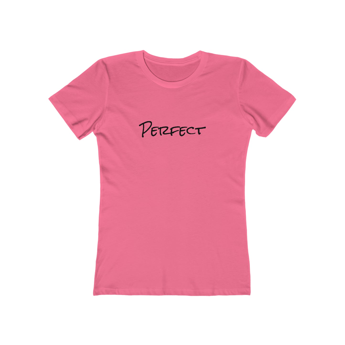 Perfect - Women's Tee