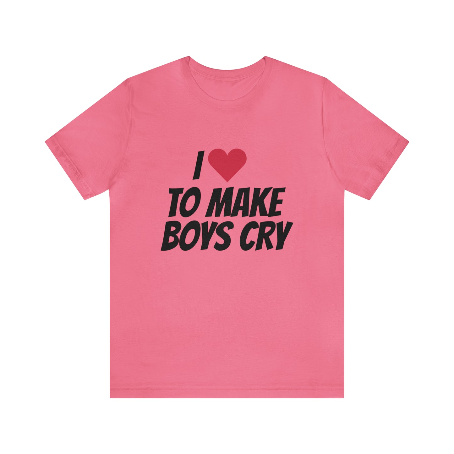 Make Boys Cry - Unisex Jersey Short Sleeve Tee