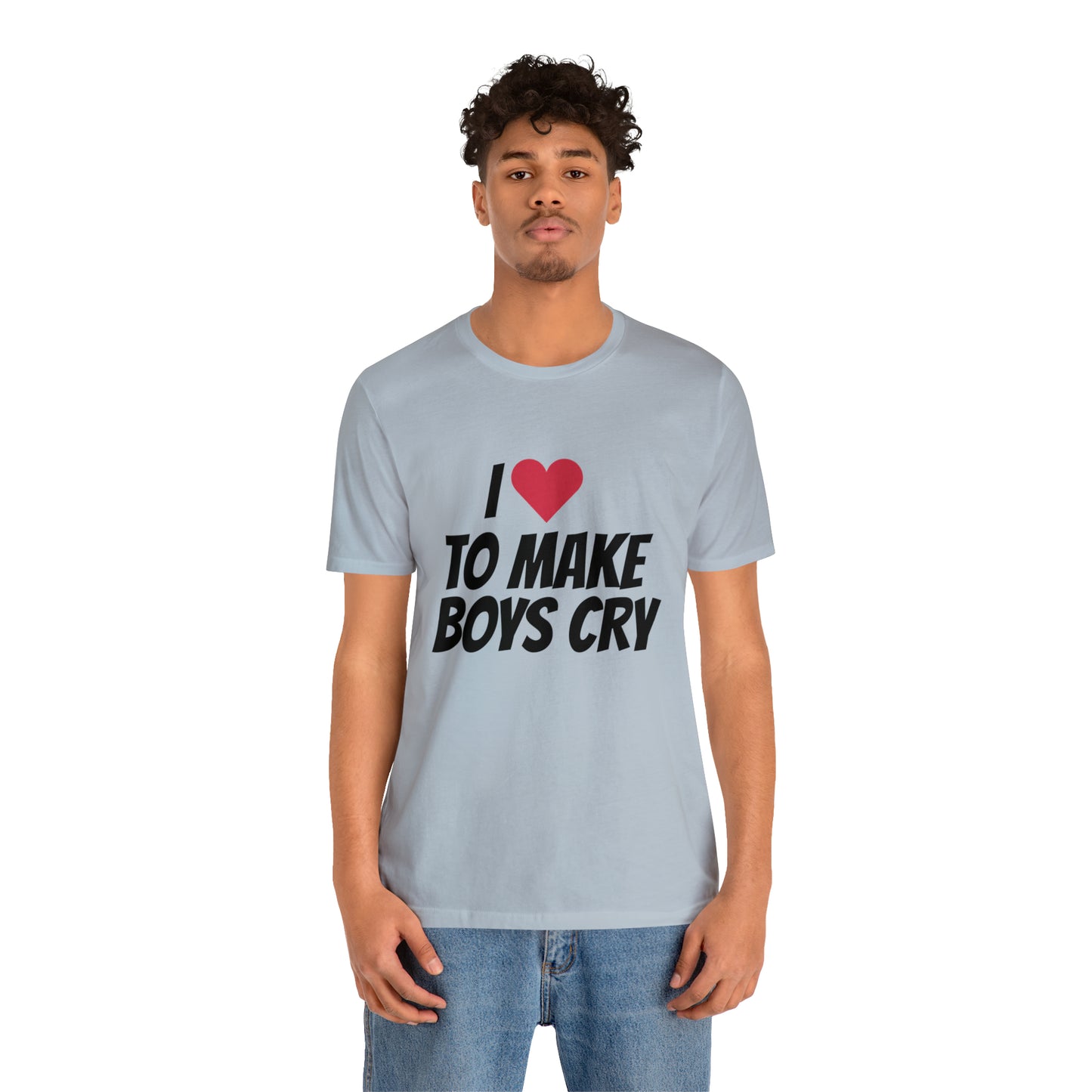 Make Boys Cry - Unisex Jersey Short Sleeve Tee