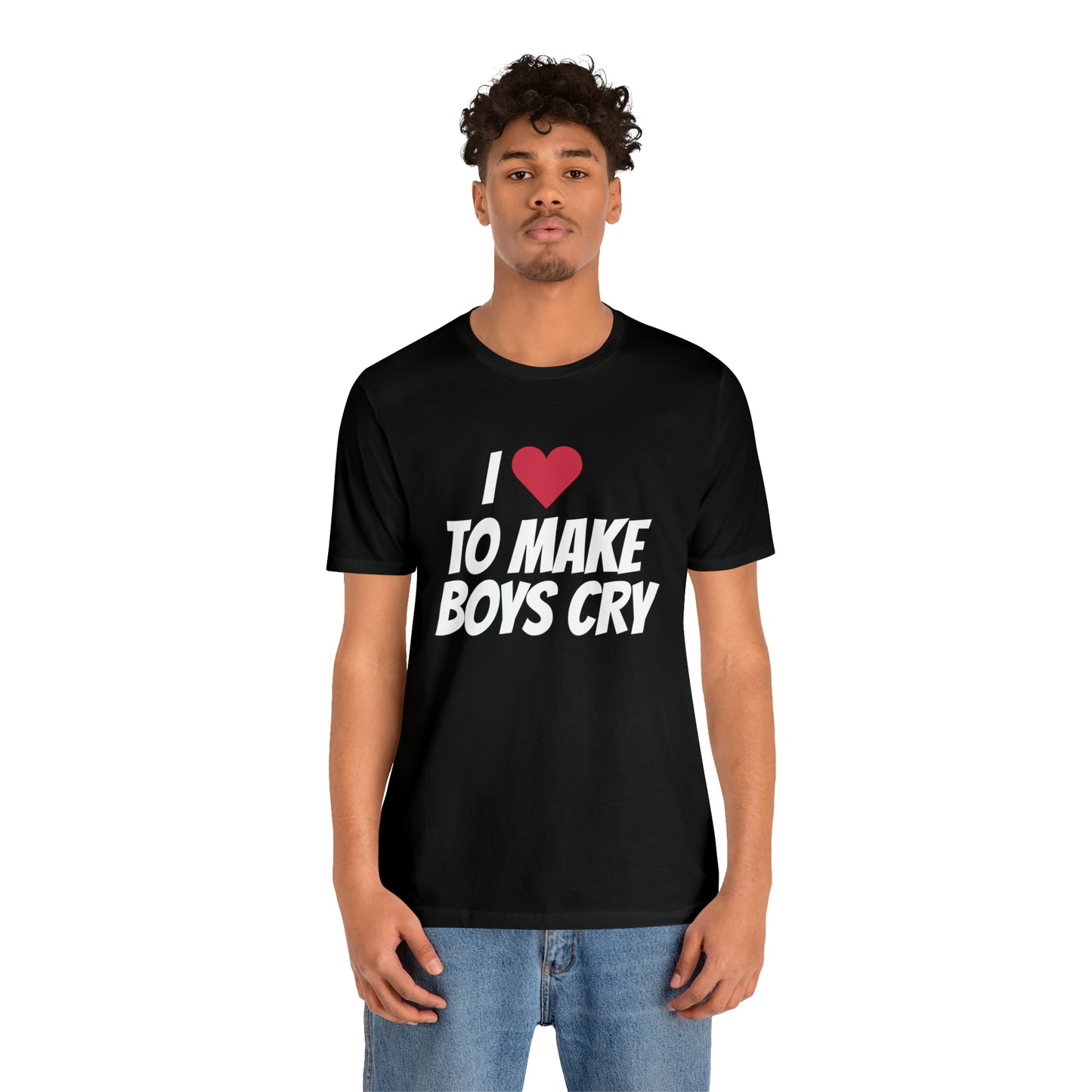 Make Boys Cry - Unisex Jersey Short Sleeve Tee